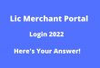 Lic Merchant Portal Login