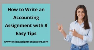 How to Write an Accounting Assignment with 8 Easy Tips
